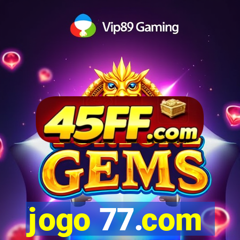 jogo 77.com